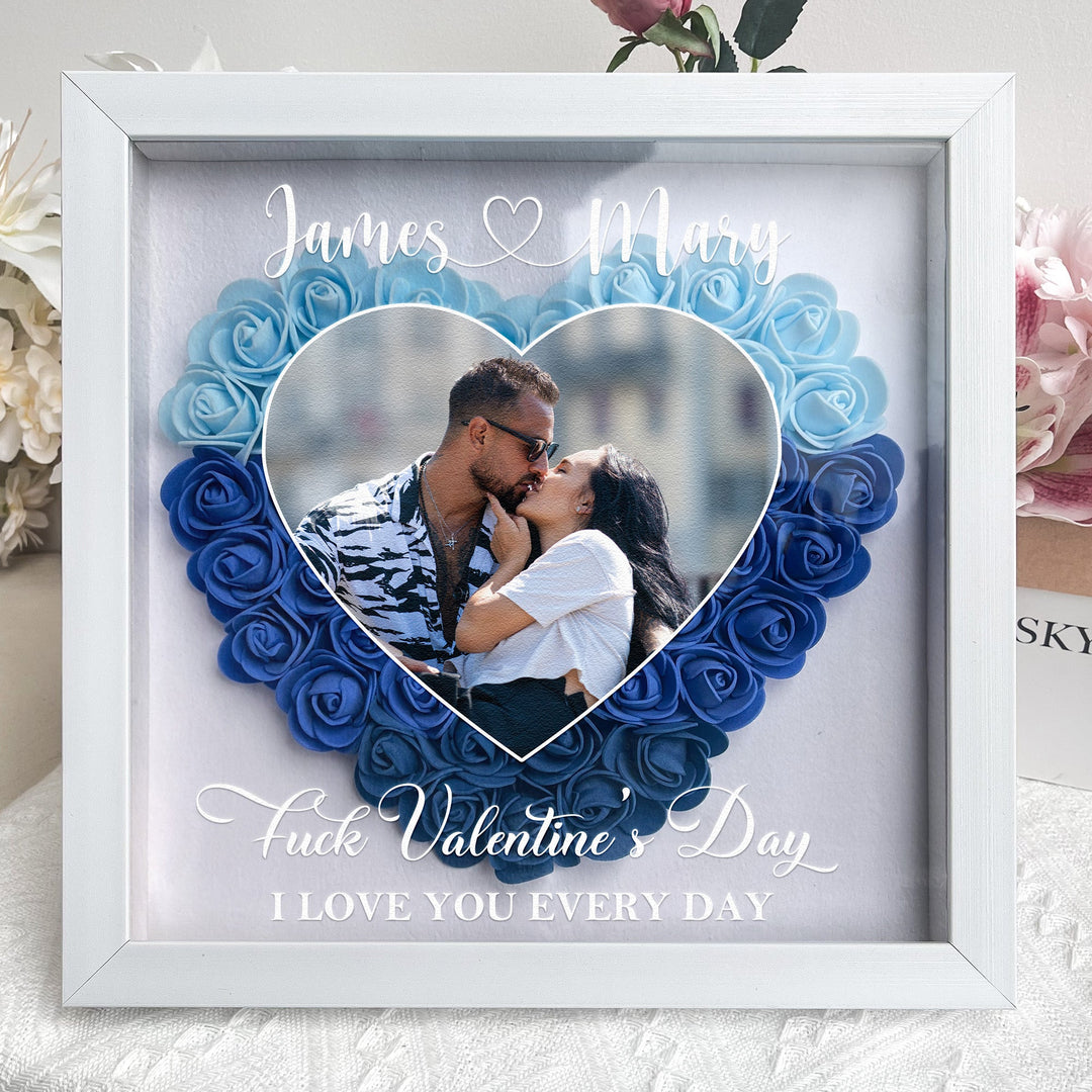 Putain de Saint-Valentin, je t'aime tous les jours-Boîte à fleurs photo personnalisée