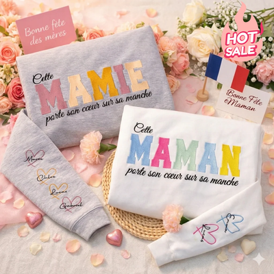 Cette Maman porte son cœur sur sa manche – Sweat brodé personnalisé Fête des Mères