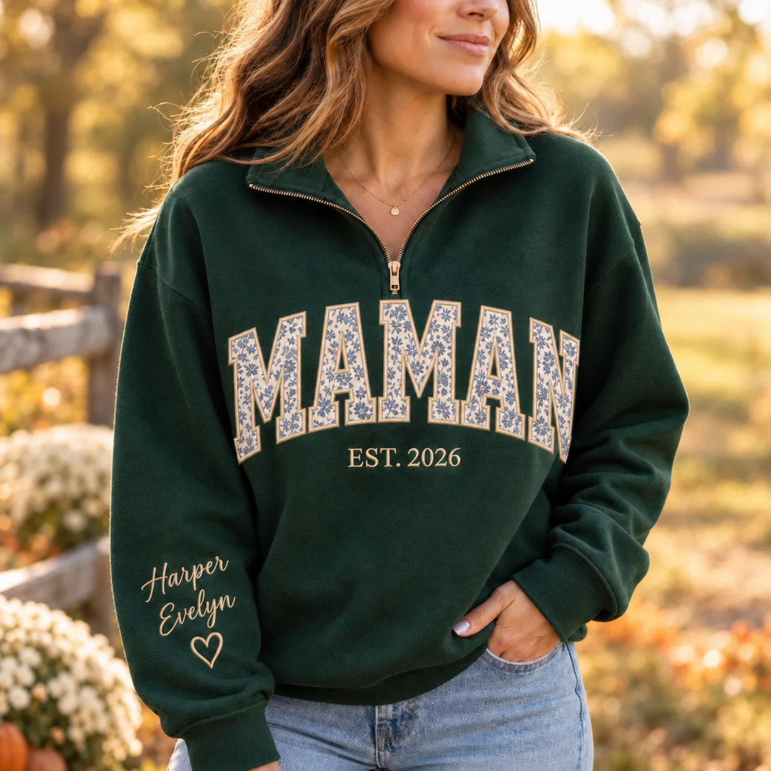 Sweat-shirt à Quart de Zip Brodé MAMAN avec Appliqué et Année EST, Cadeau Personnalisé Famille