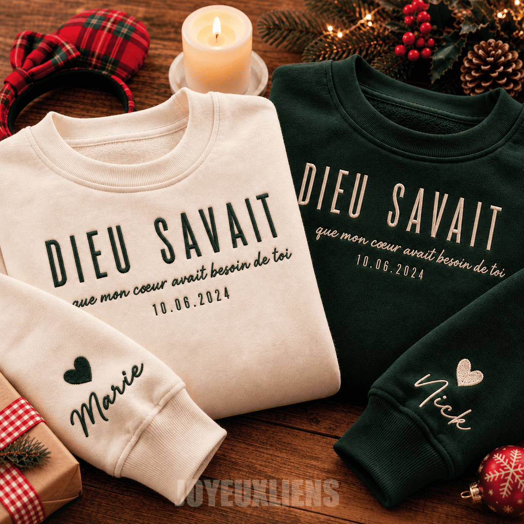 Sweat-shirts brodés personnalisés pour couples -DIEU LE SAVAIT que mon cœur avait besoin de toi