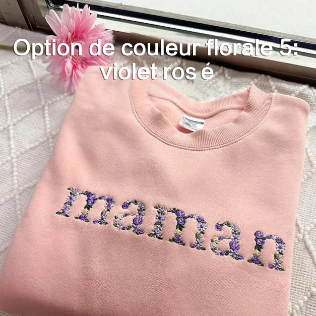 T-shirt et sweat-shirt personnalisés brodés à fleurs pour maman