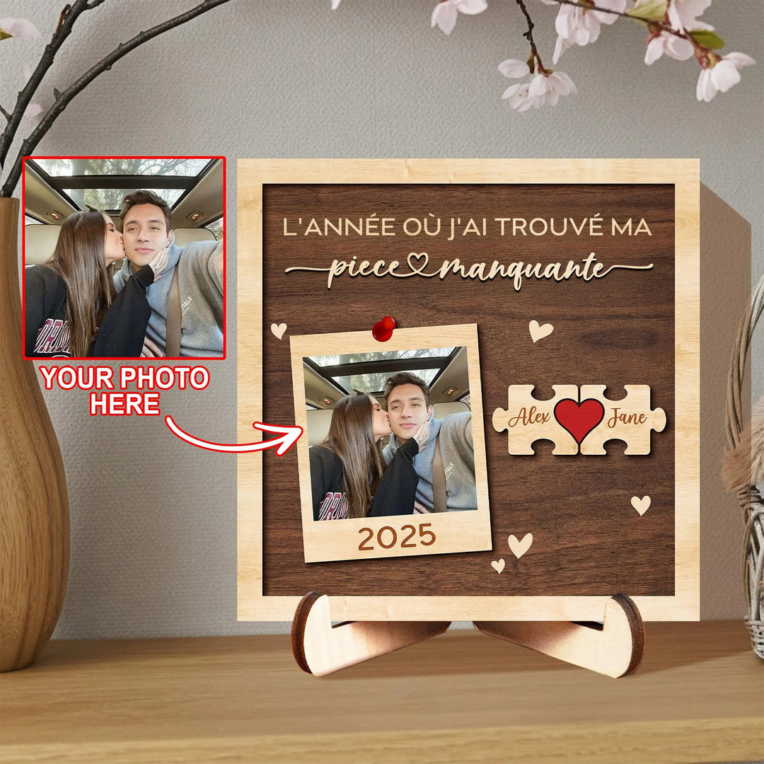 Panneau en bois personnalisé pour couple,L’ANNÉE OÙ J’AI TROUVÉ MA Pièce Manquante