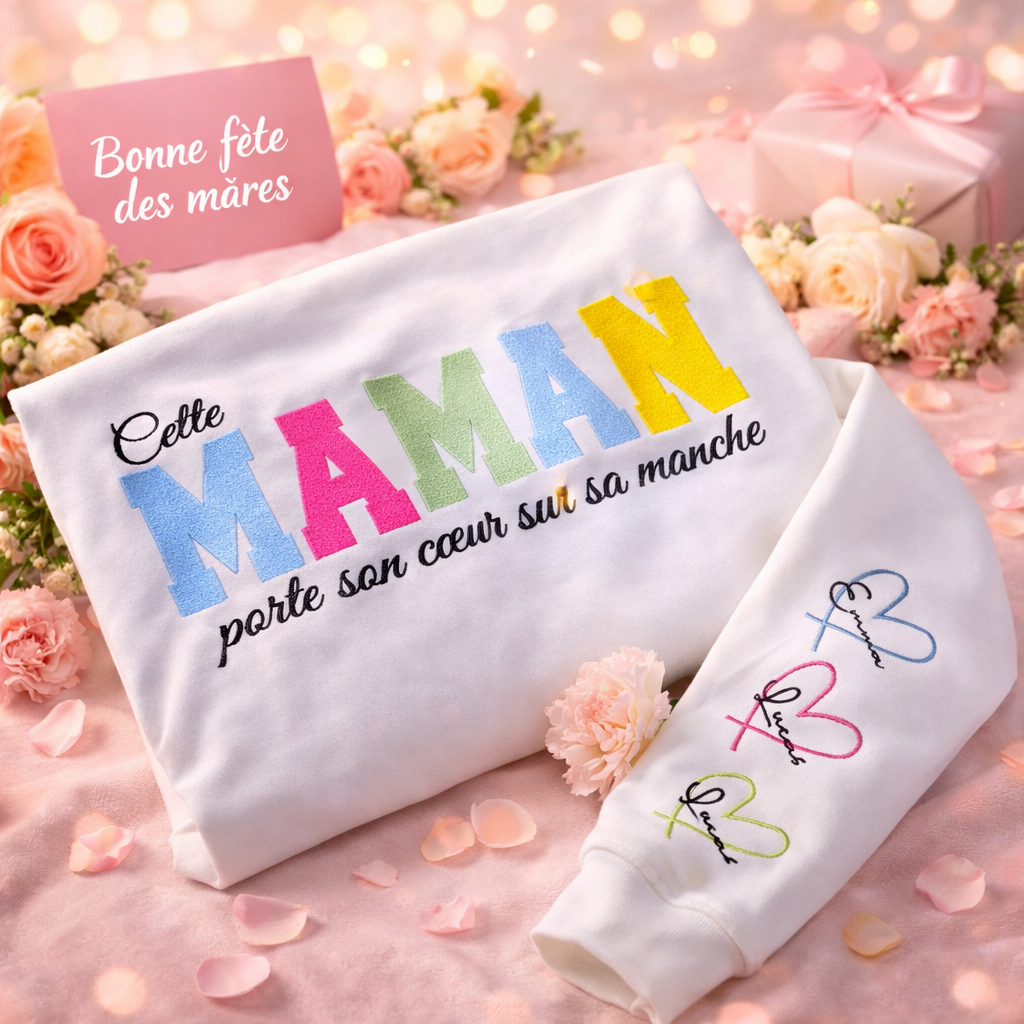 Cette Maman porte son cœur sur sa manche – Sweat brodé personnalisé Fête des Mères