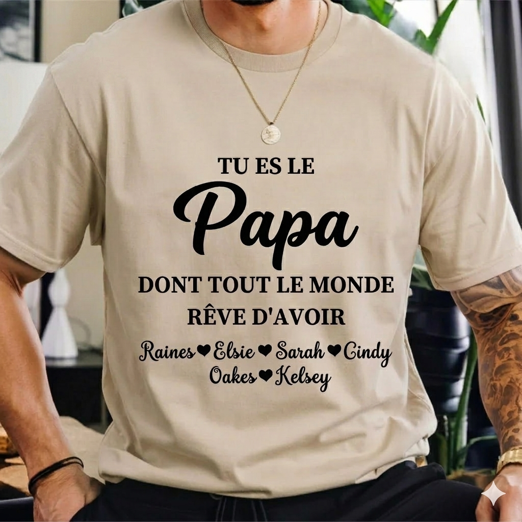 T-shirts et sweats personnalisés par transfert thermique pour papa — tu es le papa dont tout le monde rêve