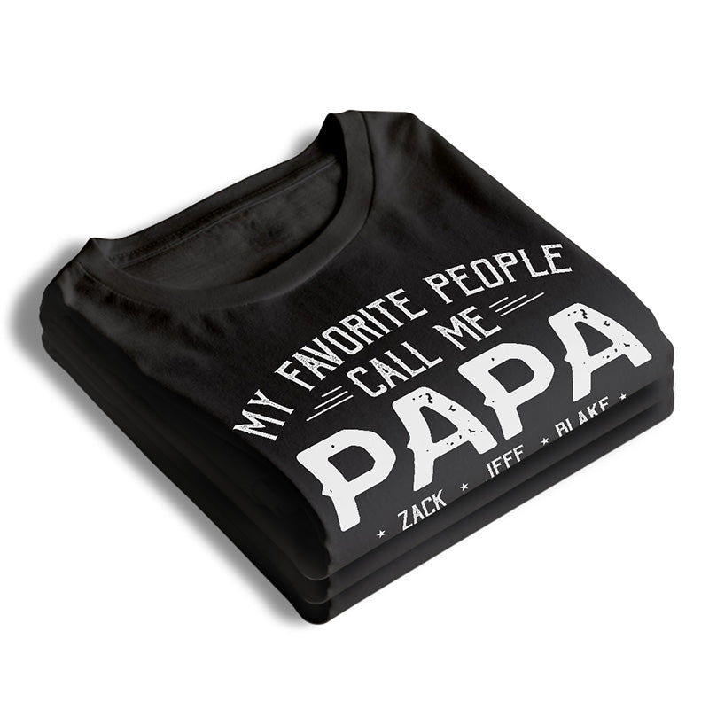 Mes gens bien-aimés m'appellent papa - Sweat-shirt personnalisé pour la famille