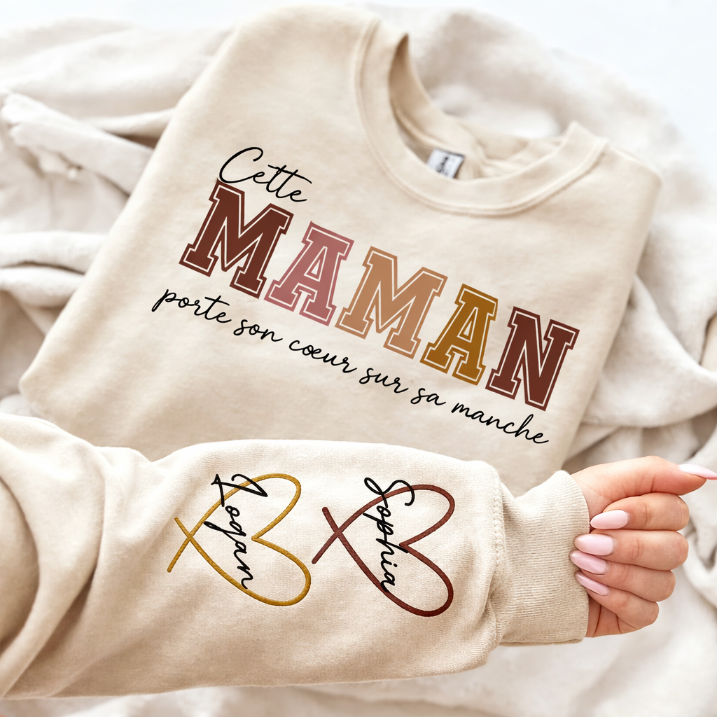 Sweat personnalisé pour Maman – Cette Maman porte son cœur sur sa manche