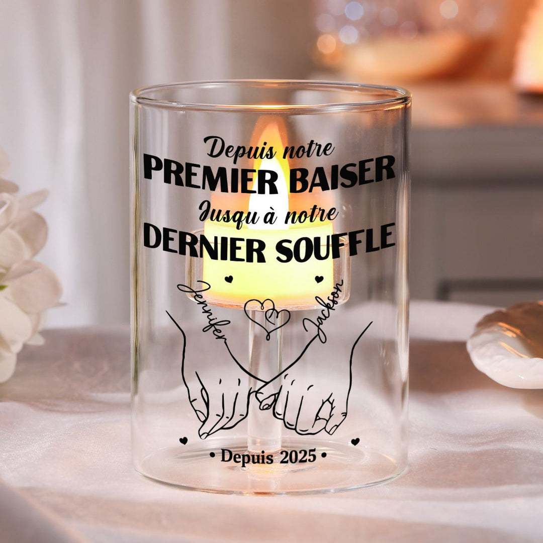 Bougeoir en Verre personnalisé sans bougoie - Depuis notre premier baiser jusqu'à notre dernier souffle