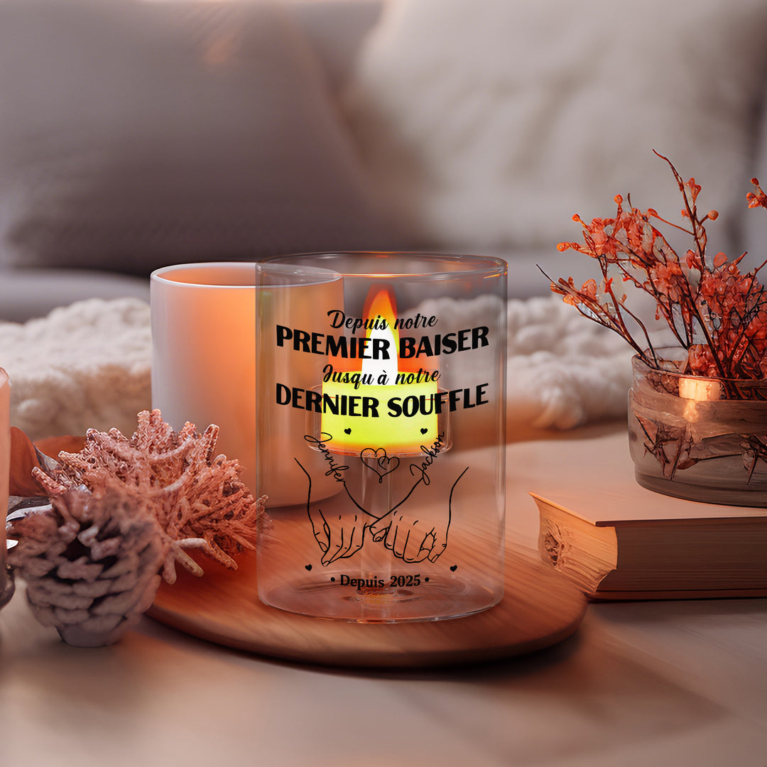 Bougeoir en Verre personnalisé sans bougoie - Depuis notre premier baiser jusqu'à notre dernier souffle